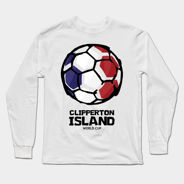 Clipperton Island Football Country Flag Long Sleeve T-Shirt by KewaleeTee